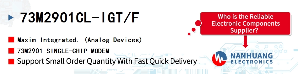 73M2901CL-IGT/F Maxim 73M2901 SINGLE-CHIP MODEM