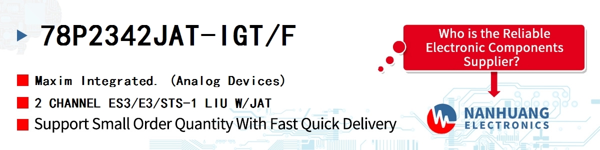 78P2342JAT-IGT/F Maxim 2 CHANNEL ES3/E3/STS-1 LIU W/JAT