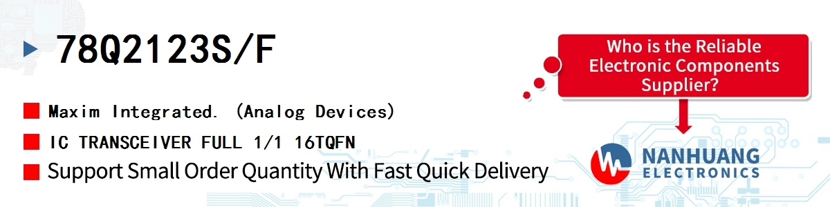 78Q2123S/F Maxim IC TRANSCEIVER FULL 1/1 16TQFN