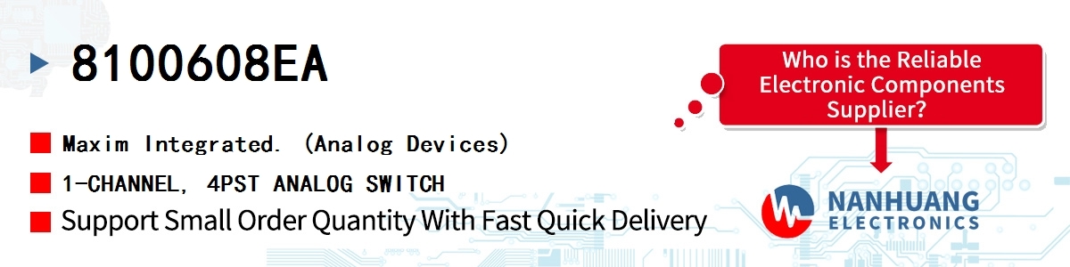 8100608EA Maxim 1-CHANNEL, 4PST ANALOG SWITCH