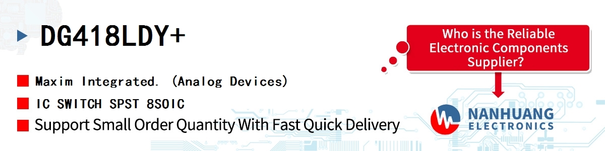 DG418LDY+ Maxim IC SWITCH SPST 8SOIC