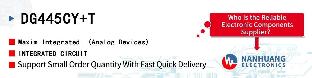 DG445CY+T Maxim INTEGRATED CIRCUIT