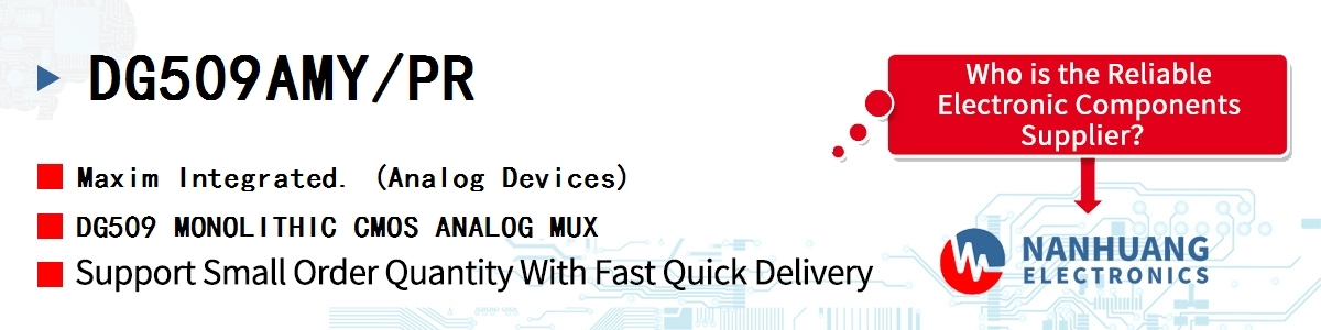 DG509AMY/PR Maxim DG509 MONOLITHIC CMOS ANALOG MUX