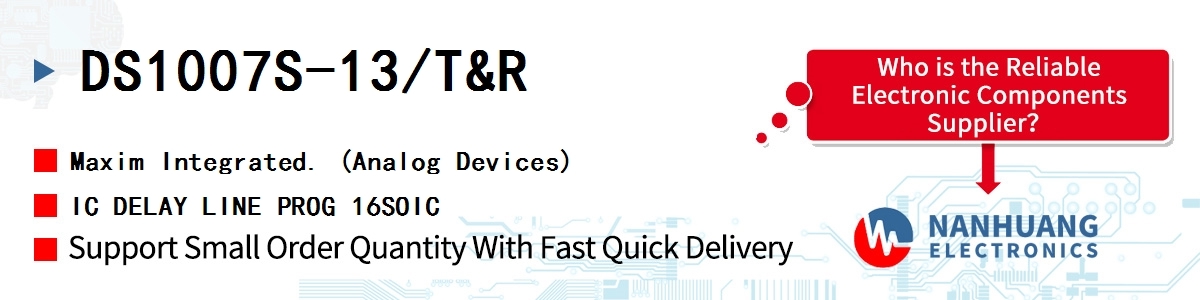 DS1007S-13/T&R Maxim IC DELAY LINE PROG 16SOIC