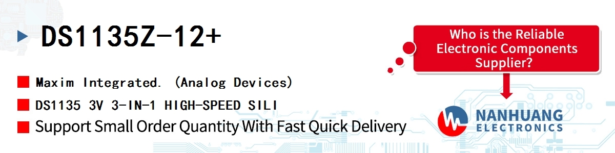 DS1135Z-12+ Maxim DS1135 3V 3-IN-1 HIGH-SPEED SILI