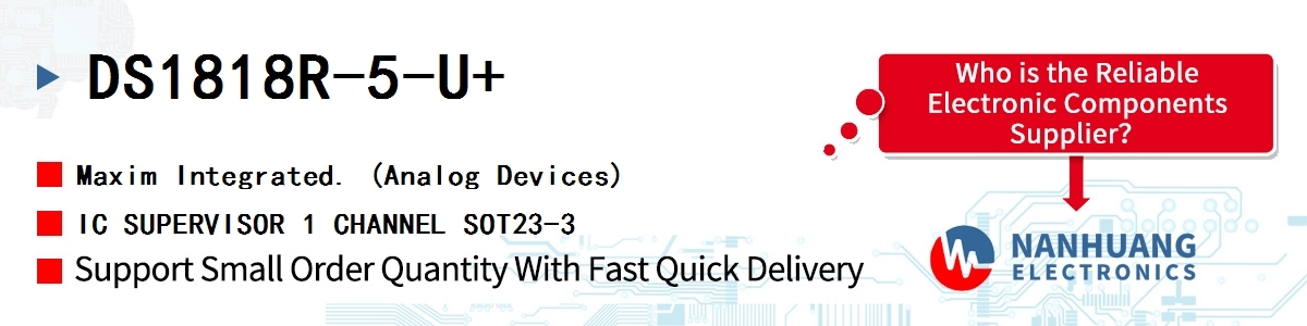DS1818R-5-U+ Maxim IC SUPERVISOR 1 CHANNEL SOT23-3