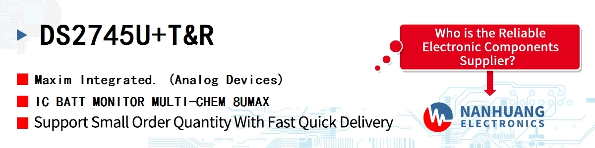 DS2745U+T&R Maxim IC BATT MONITOR MULTI-CHEM 8UMAX