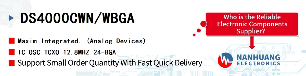 DS4000CWN/WBGA Maxim IC OSC TCXO 12.8MHZ 24-BGA