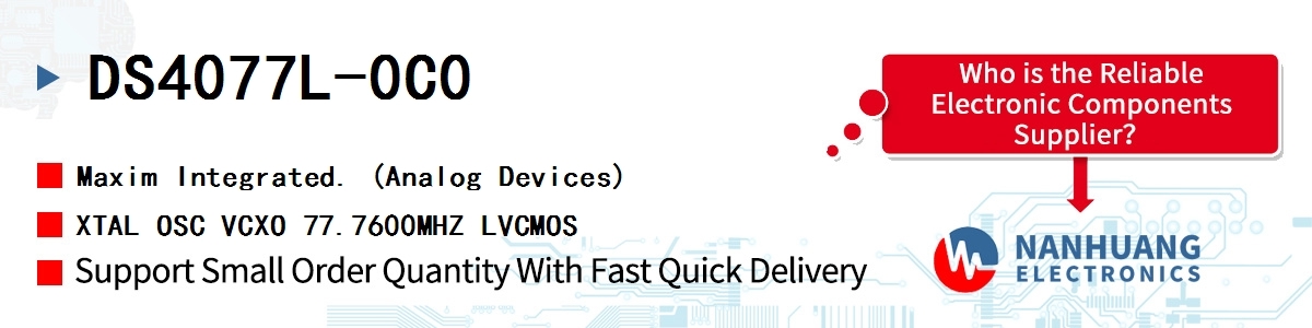 DS4077L-0C0 Maxim XTAL OSC VCXO 77.7600MHZ LVCMOS