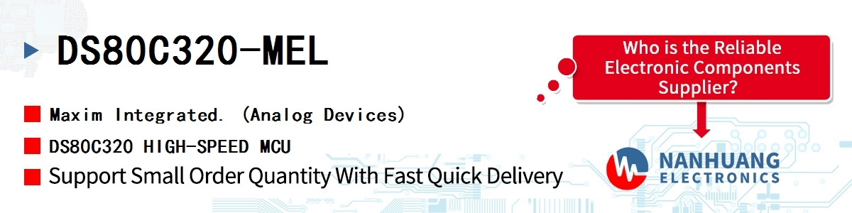 DS80C320-MEL Maxim DS80C320 HIGH-SPEED MCU