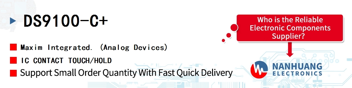 DS9100-C+ Maxim IC CONTACT TOUCH/HOLD