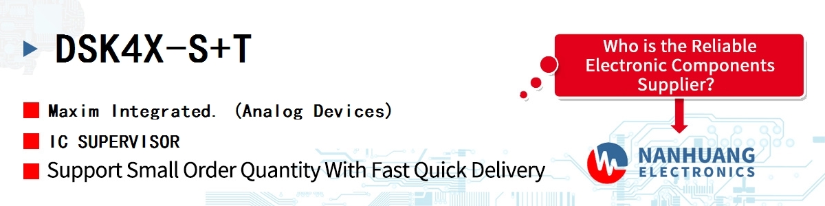 DSK4X-S+T Maxim IC SUPERVISOR