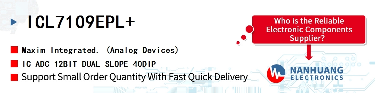 ICL7109EPL Maxim 12 BIT ADC