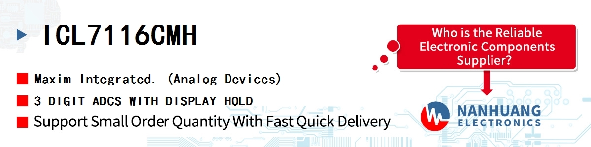 ICL7116CMH Maxim 3 DIGIT ADCS WITH DISPLAY HOLD