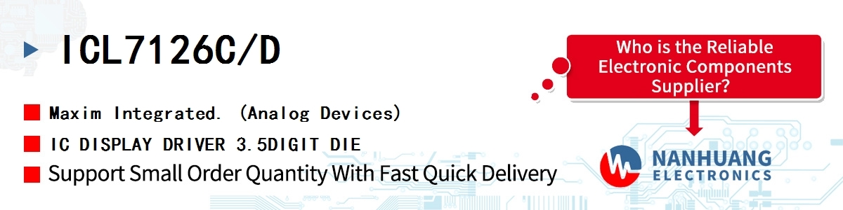 ICL7126C/D Maxim IC DISPLAY DRIVER 3.5DIGIT DIE