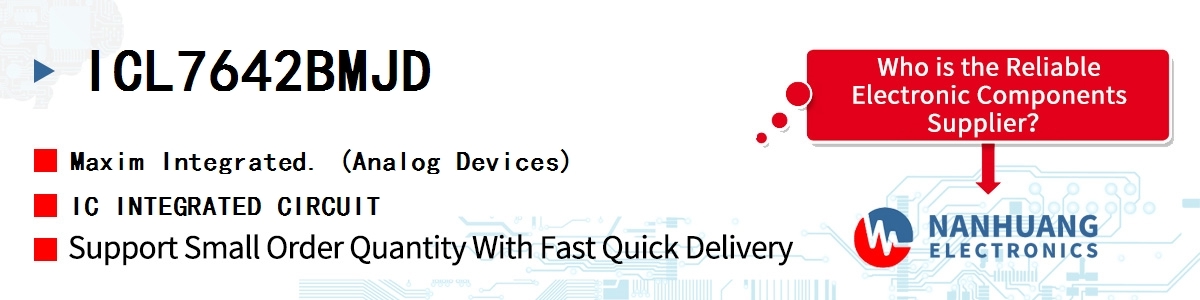 ICL7642BMJD Maxim IC INTEGRATED CIRCUIT
