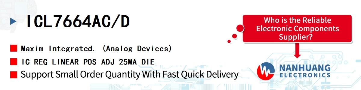 ICL7664AC/D Maxim IC REG LINEAR POS ADJ 25MA DIE