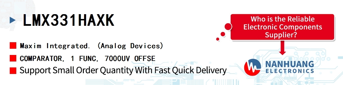 LMX331HAXK Maxim COMPARATOR, 1 FUNC, 7000UV OFFSE