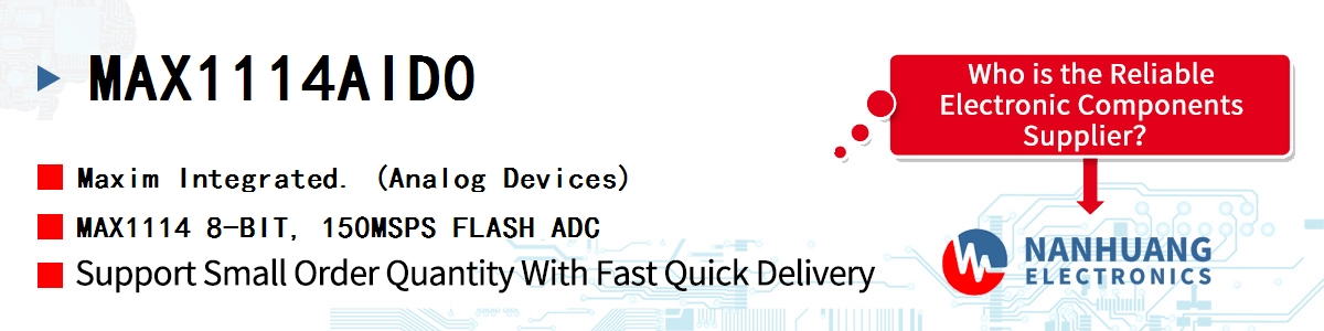 MAX1114AID0 Maxim MAX1114 8-BIT, 150MSPS FLASH ADC