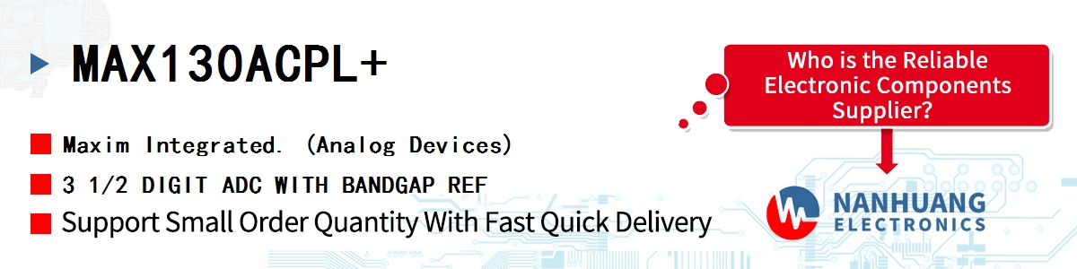 MAX130ACPL+ Maxim 3 1/2 DIGIT ADC WITH BANDGAP REF