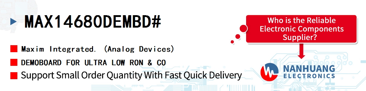 MAX14680DEMBD# Maxim DEMOBOARD FOR ULTRA LOW RON & CO