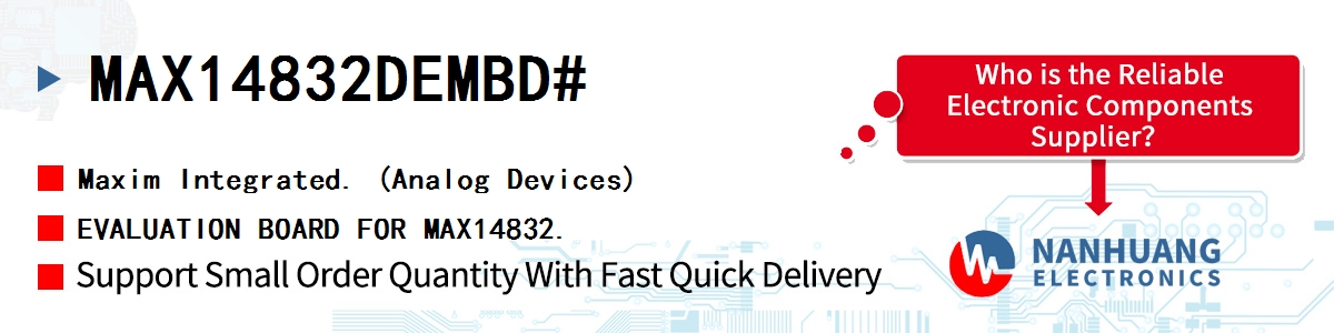 MAX14832DEMBD# Maxim EVALUATION BOARD FOR MAX14832.