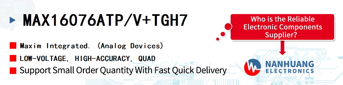 MAX16076ATP/V+TGH7 Maxim LOW-VOLTAGE, HIGH-ACCURACY, QUAD