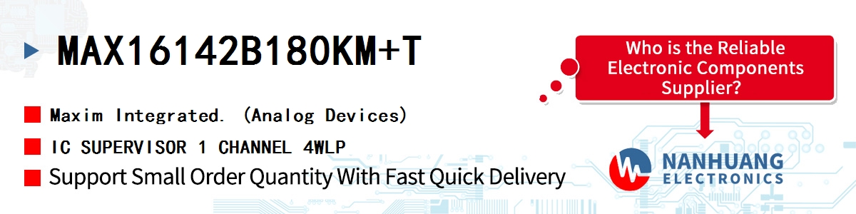 MAX16142B180KM+T Maxim IC SUPERVISOR 1 CHANNEL 4WLP