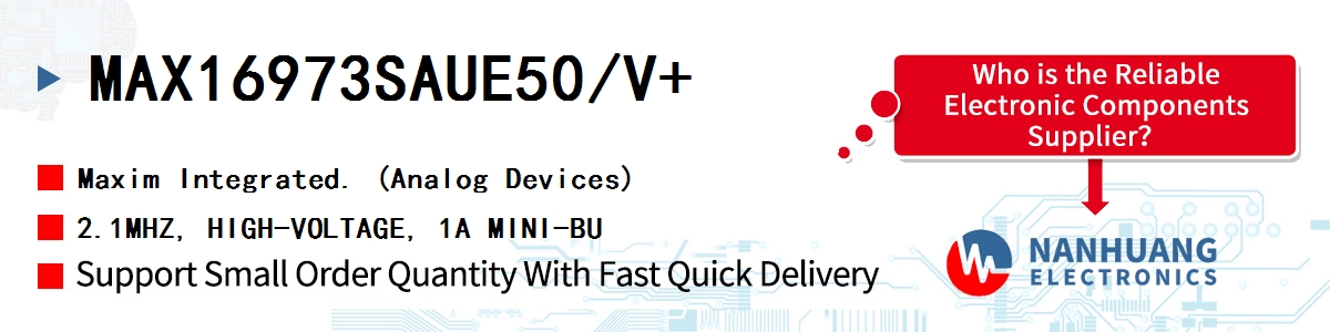 MAX16973SAUE50/V+ Maxim 2.1MHZ, HIGH-VOLTAGE, 1A MINI-BU