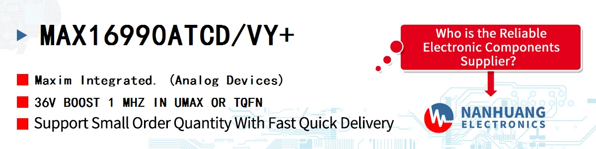 MAX16990ATCD/VY+ Maxim 36V BOOST 1 MHZ IN UMAX OR TQFN