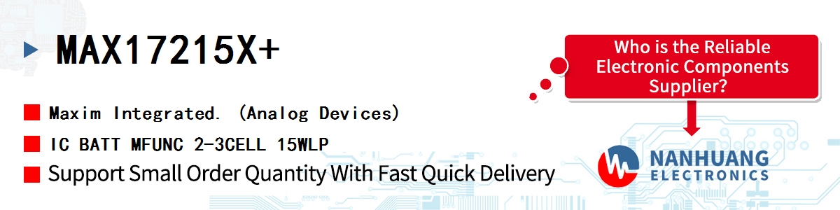MAX17215X+ Maxim IC BATT MFUNC 2-3CELL 15WLP