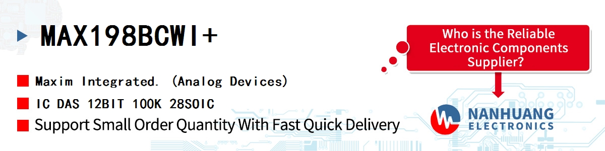 MAX198BCWI Maxim 12-BIT DAS WITH 12-BIT INTERFACE