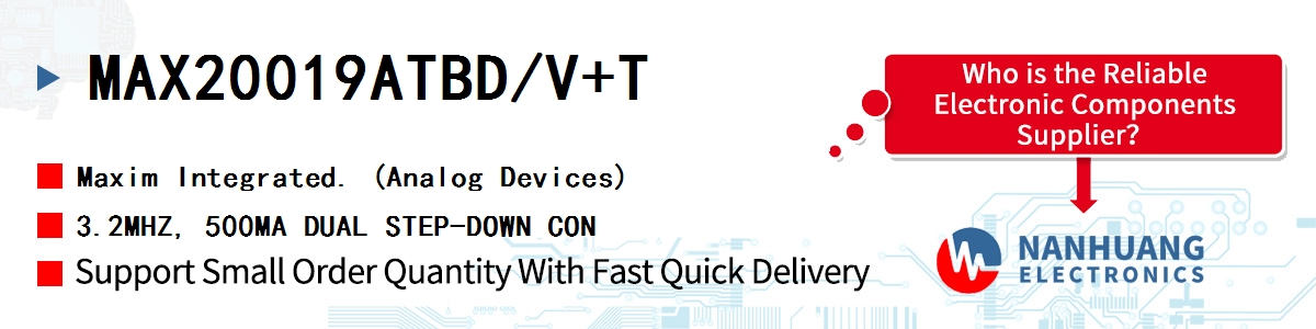 MAX20019ATBD/V+T Maxim 3.2MHZ, 500MA DUAL STEP-DOWN CON