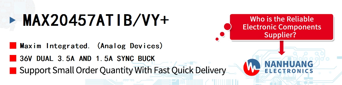 MAX20457ATIB/VY+ Maxim 36V DUAL 3.5A AND 1.5A SYNC BUCK