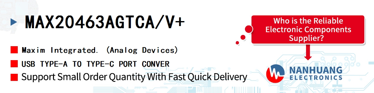 MAX20463AGTCA/V+ Maxim USB TYPE-A TO TYPE-C PORT CONVER