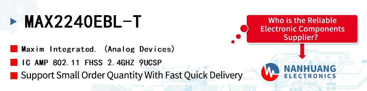 MAX2240EBL-T Maxim IC AMP 802.11 FHSS 2.4GHZ 9UCSP