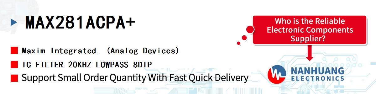 MAX281ACPA Maxim IC FILTER 20KHZ LOWPASS 8DIP