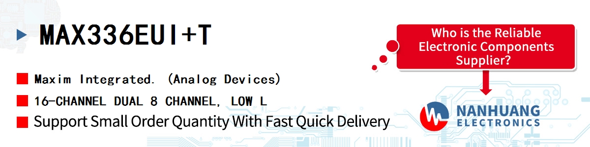 MAX336EUI+T Maxim 16-CHANNEL DUAL 8 CHANNEL, LOW L