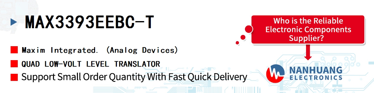 MAX3393EEBC-T Maxim QUAD LOW-VOLT LEVEL TRANSLATOR