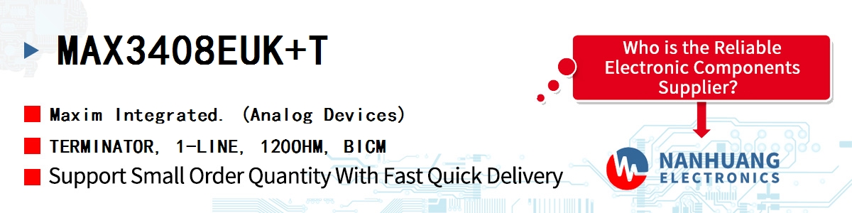 MAX3408EUK+T Maxim TERMINATOR, 1-LINE, 120OHM, BICM