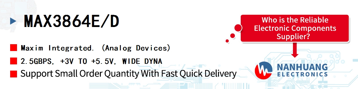 MAX3864E/D Maxim 2.5GBPS, +3V TO +5.5V, WIDE DYNA