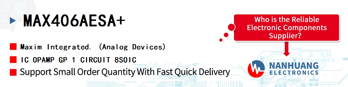 MAX406AESA Maxim OPERATIONAL AMPLIFIER