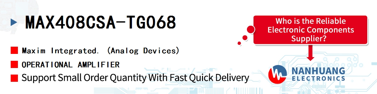 MAX408CSA-TG068 Maxim OPERATIONAL AMPLIFIER