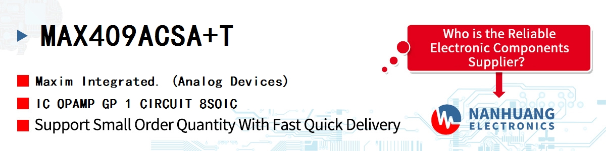 MAX409ACSA+T Maxim IC OPAMP GP 1 CIRCUIT 8SOIC