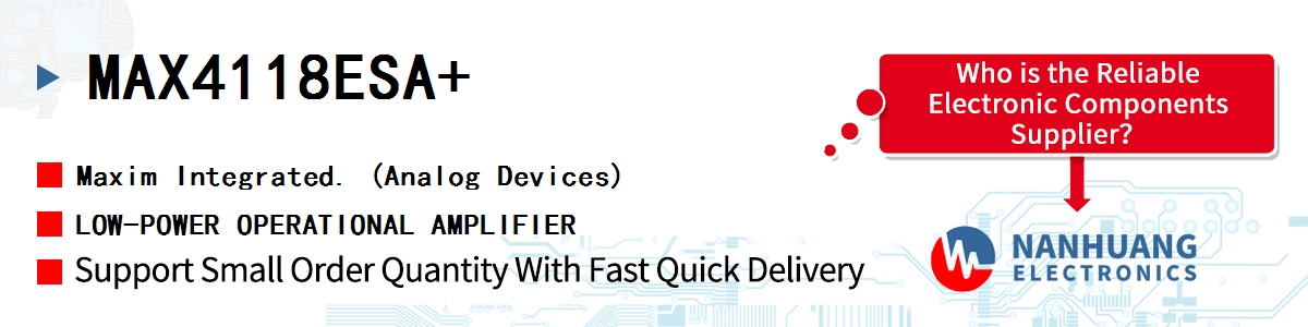 MAX4118ESA+ Maxim LOW-POWER OPERATIONAL AMPLIFIER