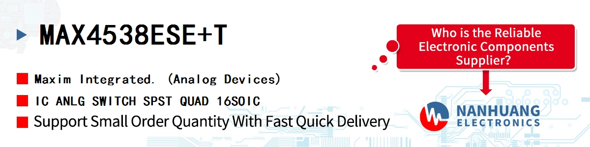 MAX4538ESE+T Maxim IC ANLG SWITCH SPST QUAD 16SOIC