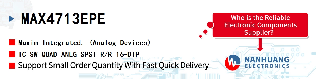 MAX4713EPE Maxim IC SW QUAD ANLG SPST R/R 16-DIP