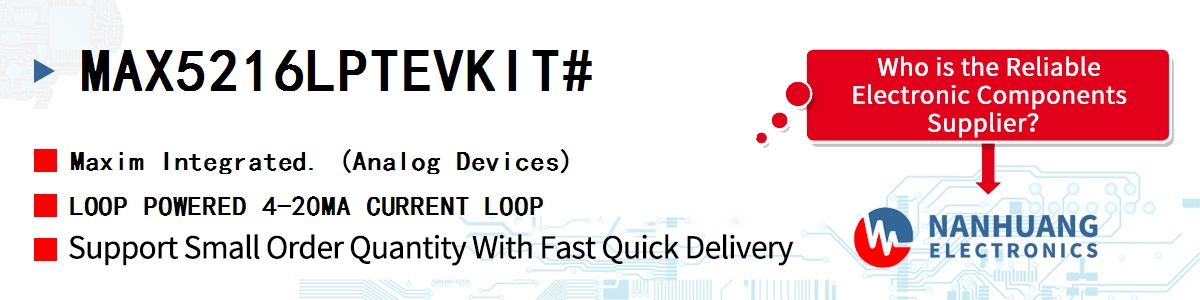 MAX5216LPTEVKIT# Maxim LOOP POWERED 4-20MA CURRENT LOOP