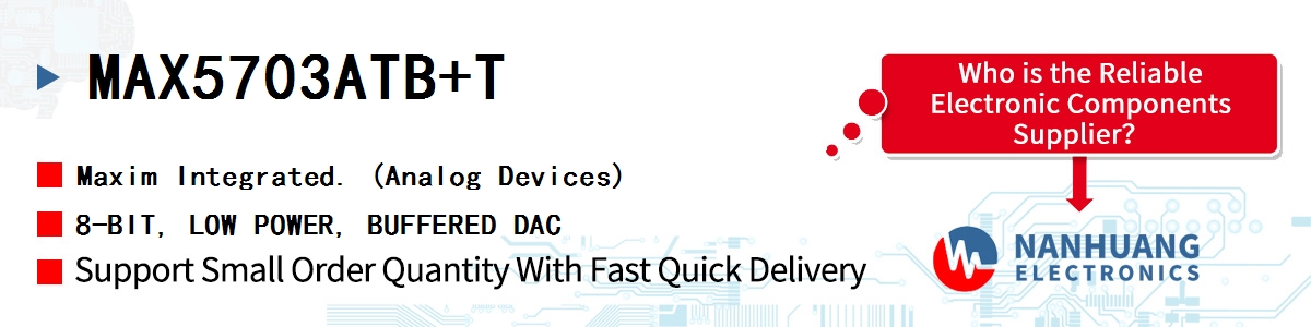 MAX5703ATB+T Maxim 8-BIT, LOW POWER, BUFFERED DAC