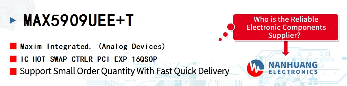 MAX5909UEE+T Maxim IC HOT SWAP CTRLR PCI EXP 16QSOP